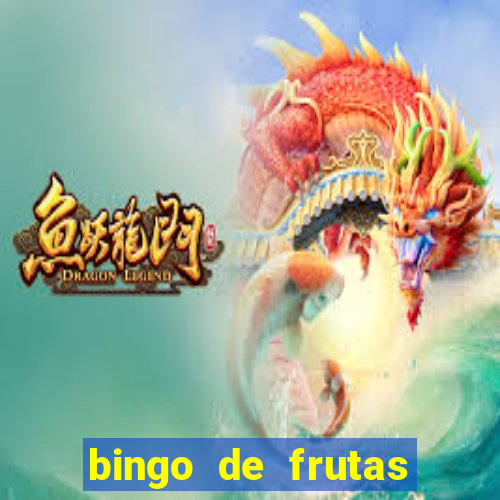 bingo de frutas para imprimir pdf