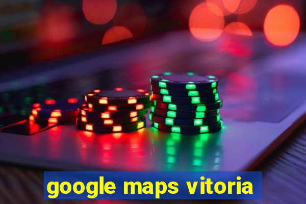 google maps vitoria