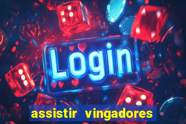 assistir vingadores ultimato filme completo dublado google drive