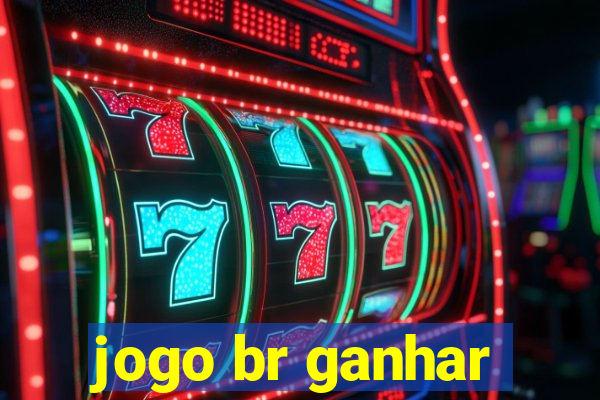 jogo br ganhar