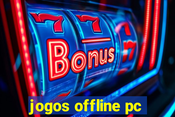 jogos offline pc