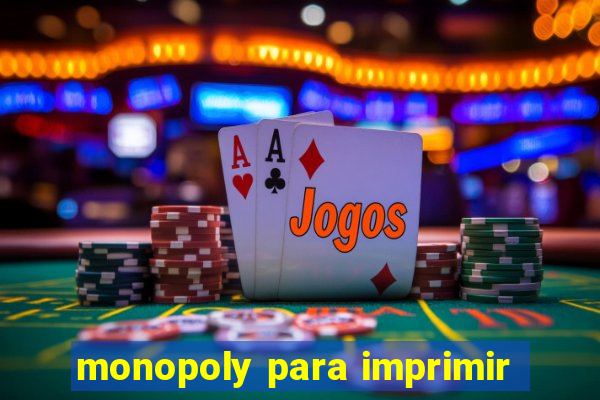 monopoly para imprimir