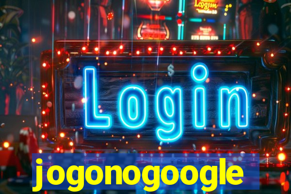 jogonogoogle