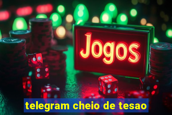 telegram cheio de tesao