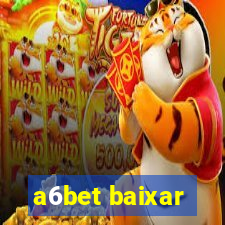 a6bet baixar