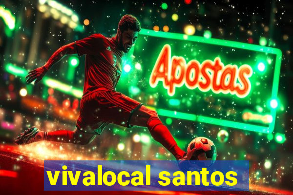 vivalocal santos