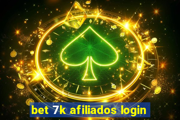 bet 7k afiliados login