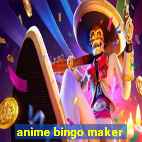 anime bingo maker