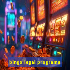 bingo legal programa