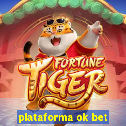 plataforma ok bet