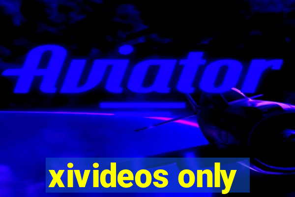 xivideos only