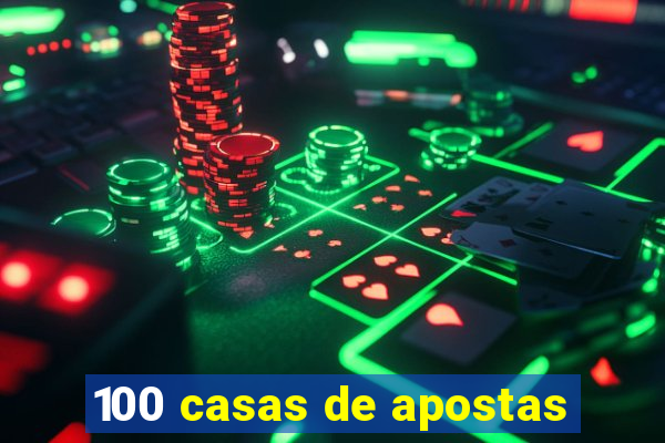 100 casas de apostas