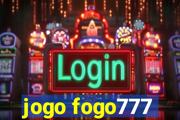 jogo fogo777