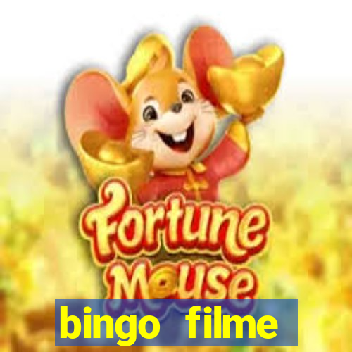 bingo filme completo dublado