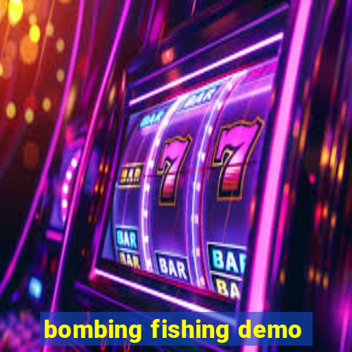 bombing fishing demo