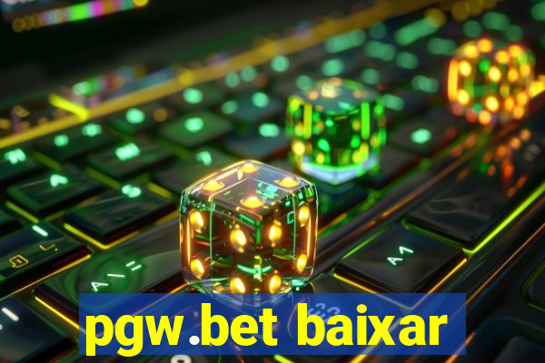 pgw.bet baixar