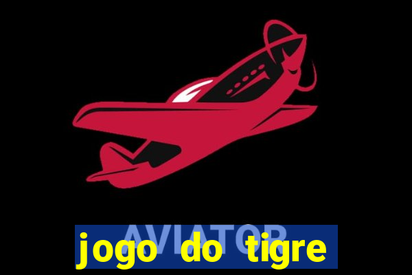 jogo do tigre deposito minimo 1 real