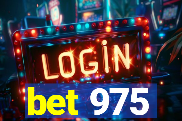 bet 975