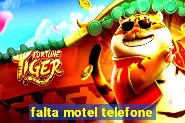 falta motel telefone