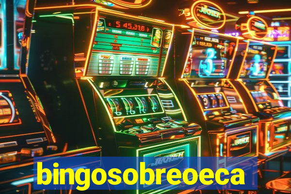 bingosobreoeca