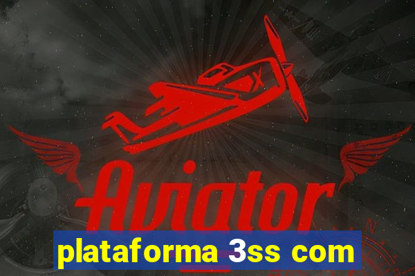 plataforma 3ss com