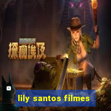 lily santos filmes