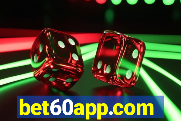 bet60app.com