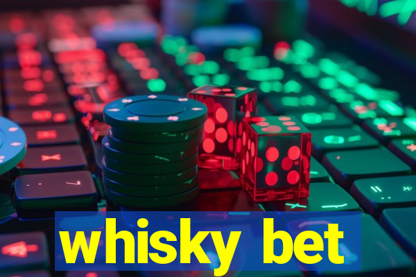 whisky bet