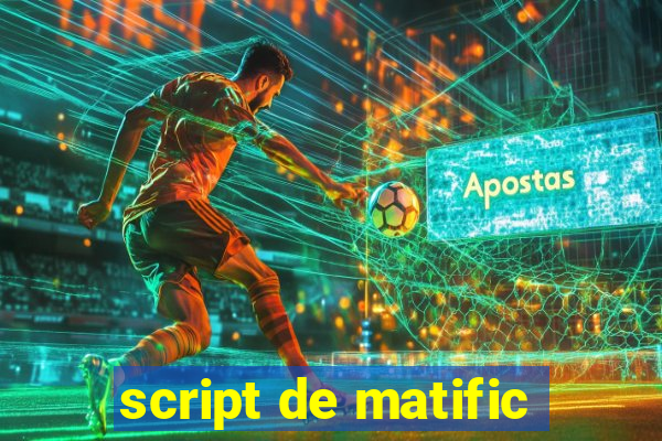 script de matific