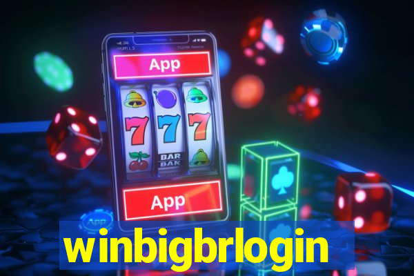 winbigbrlogin