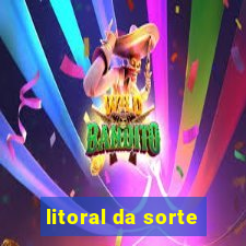 litoral da sorte