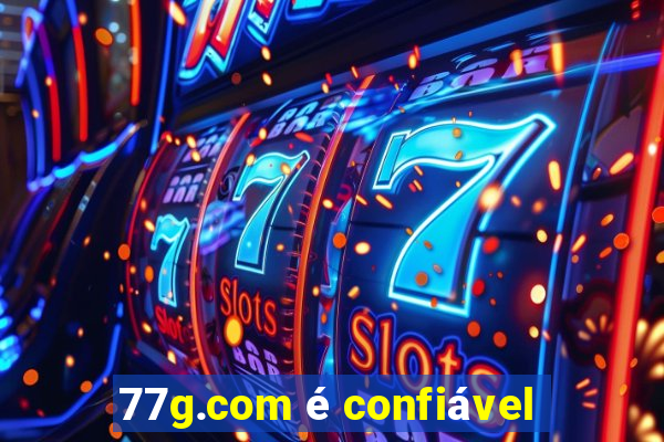 77g.com é confiável