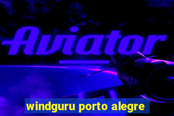 windguru porto alegre