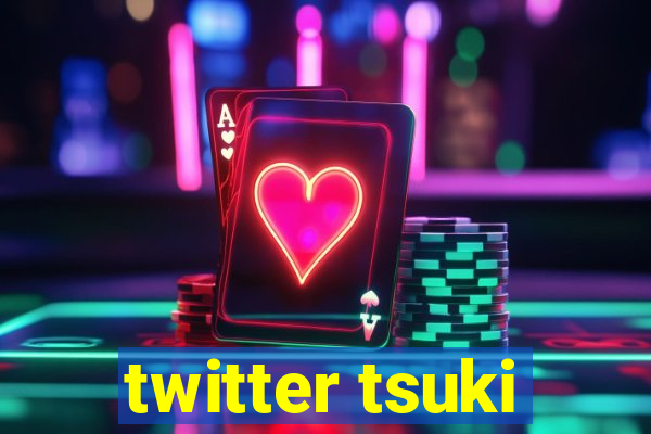 twitter tsuki