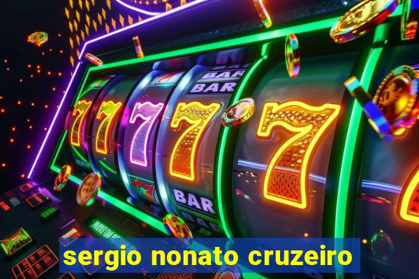 sergio nonato cruzeiro