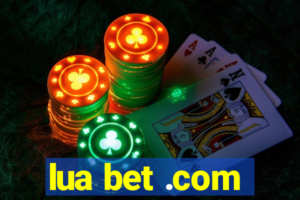 lua bet .com