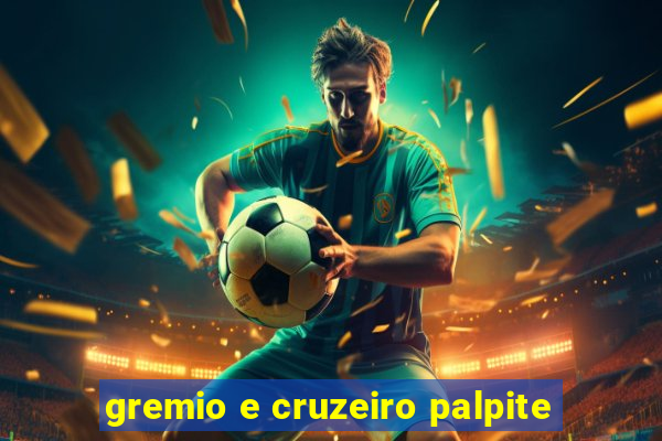 gremio e cruzeiro palpite