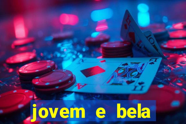 jovem e bela dublado download