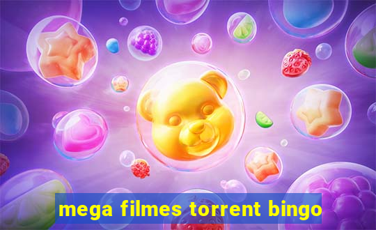 mega filmes torrent bingo