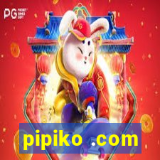 pipiko .com