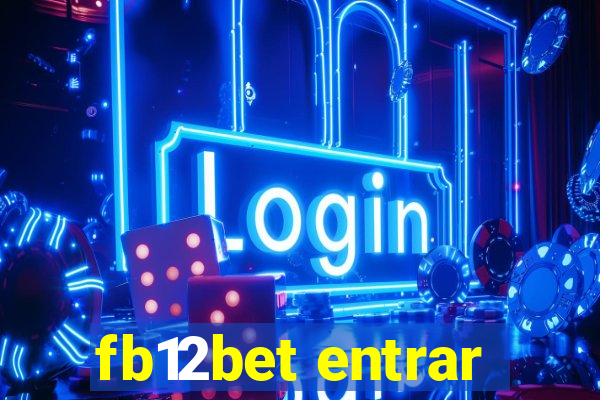 fb12bet entrar