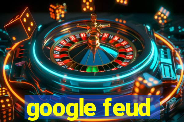 google feud