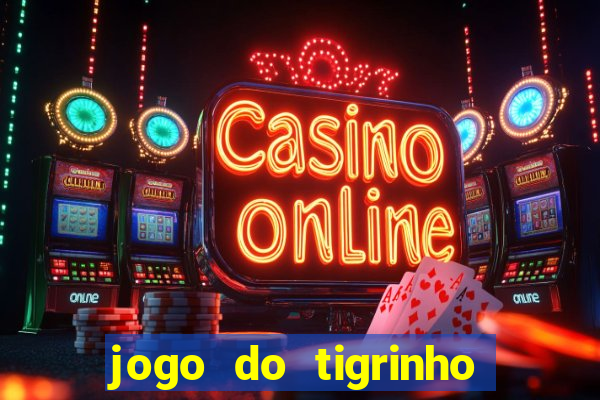 jogo do tigrinho plataforma de r$ 5