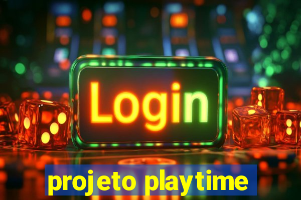 projeto playtime