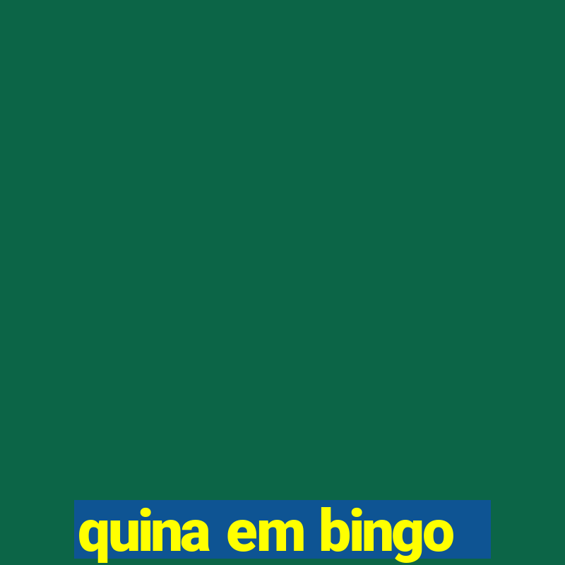 quina em bingo