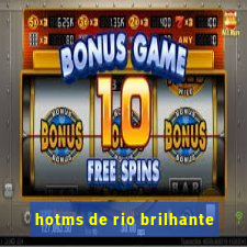 hotms de rio brilhante