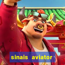 sinais aviator esporte da sorte