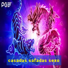 casadas safadas sexo