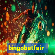 bingobetfair