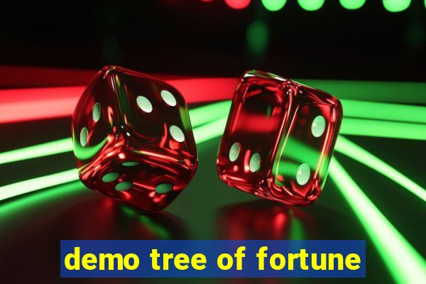 demo tree of fortune